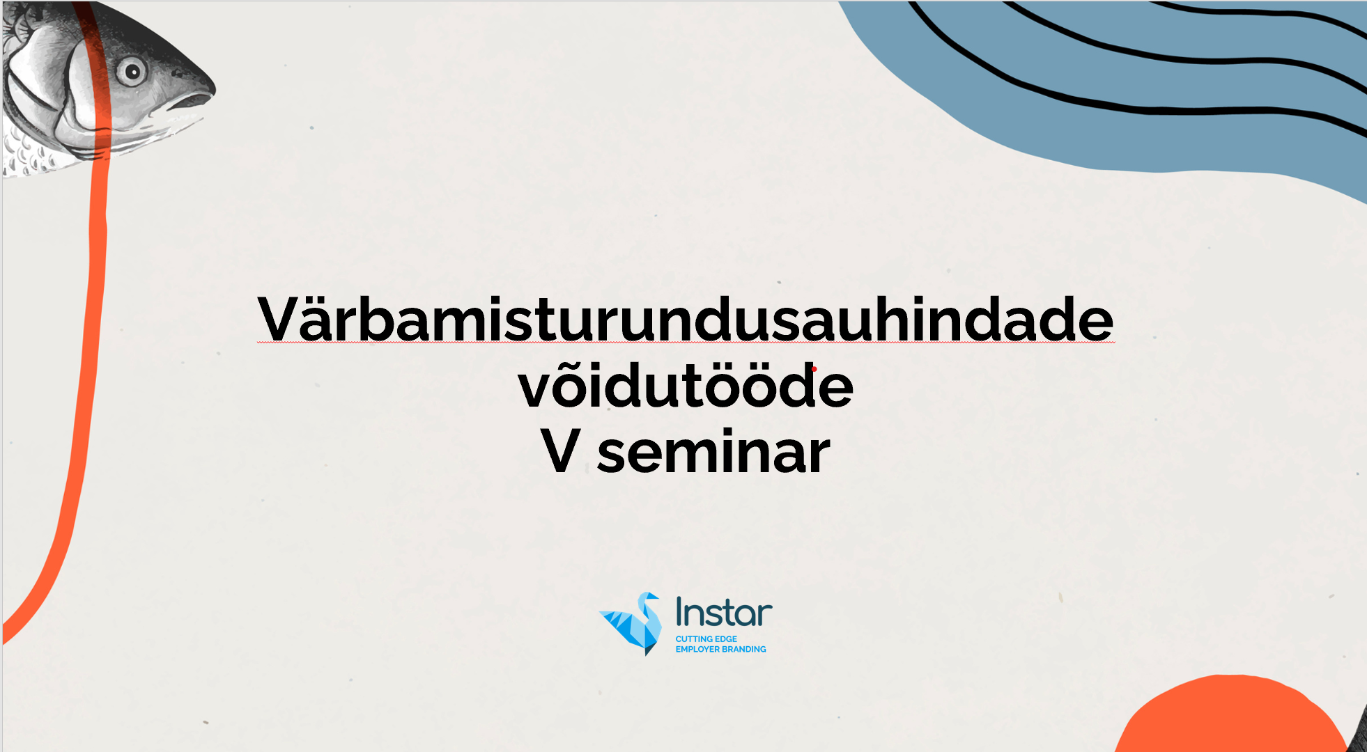 Täna toimus selle aasta viies Värbamisturundusauhindade järelseminar, mis läks kindlasti ajalukku, sest oli sõna otses mõttes viimane selline järelseminar Insta